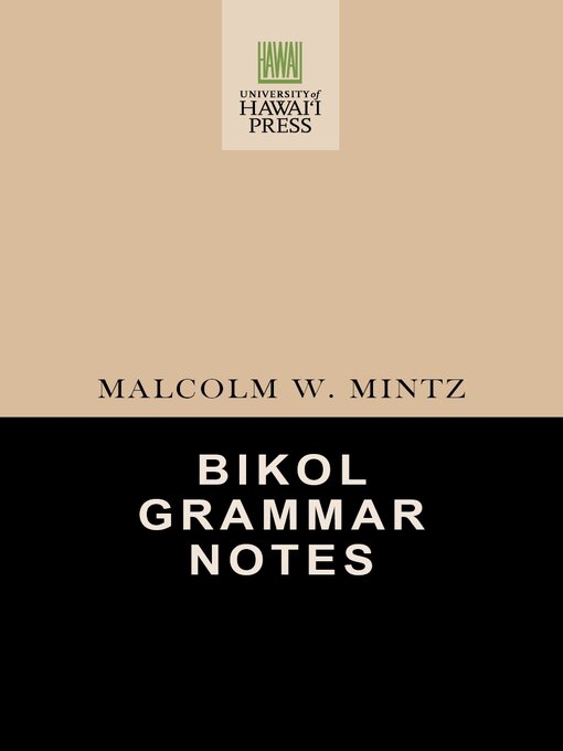 Title details for Bikol Grammar Notes by Malcolm W. Mintz - Available